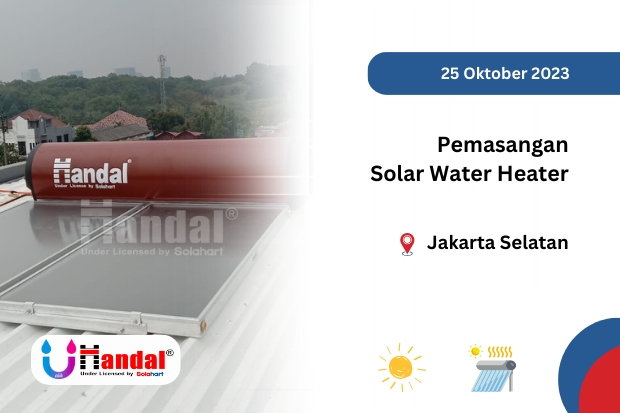 Pemasangan Handal Solar Water Heater di Jagakarsa Jakarta Selatan 25 Oktober 2023 Hnadal Solar Water Heater Oleh Estriana