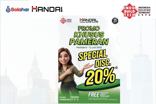 Promo Spesial Selama Pameran IBT 2026 hadir dengan diskon hingga 20% untuk produk Handal Water Heater